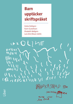 Valokuva kirjasta Gösta Dahlgren / Karin Gustafsson / Elisabeth Mellgren / Lars-Erik Olsson Barn upptäcker skriftspråket, kuuluu tuoteryhmään Ruots muu tieto.