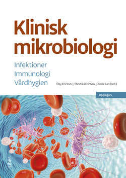 Valokuva kirjasta Elsy Ericsson / Thomas Ericson Klinisk mikrobiologi : infektioner, immunologi, vårdhygien, kuuluu tuoteryhmään Ruots muu tieto.
