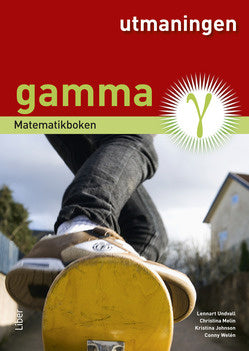 Valokuva kirjasta Lennart Undvall / Christina Melin / Kristina Johnson / Conny Welén Matematikboken Gamma Utmaningen, kuuluu tuoteryhmään Ruots lapset nuoret ja sarjakuvat.