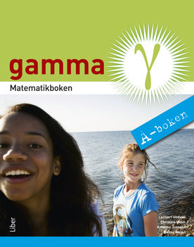 Valokuva kirjasta Lennart Undvall / Christina Melin / Kristina Johnson / Conny Welén Matematikboken Gamma A-boken, kuuluu tuoteryhmään Ruots lapset nuoret ja sarjakuvat.
