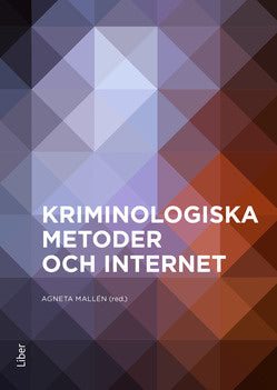 Valokuva kirjasta Agneta Mallén Kriminologiska metoder och internet, kuuluu tuoteryhmään Ruots muu tieto.