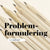 Tuotteen Problemformulering pikkukuva 3