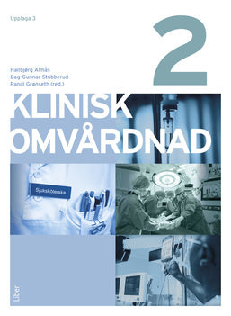 Valokuva kirjasta Dag-Gunnar Stubberud / Hallbjørg Almås / Randi Grønseth Klinisk omvårdnad 2, kuuluu tuoteryhmään Ruots muu tieto.