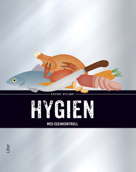 Valokuva kirjasta Peter Hylmö Hygien med egenkontroll, kuuluu tuoteryhmään Ruots harrasteet taide.