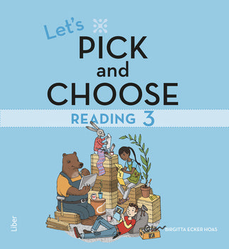 Valokuva kirjasta Birgitta Ecker Hoas Let's Pick and Choose, Reading 3, kuuluu tuoteryhmään Ruots muu tieto.