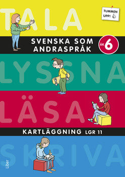 Valokuva kirjasta  Tummen upp! Svenska som andraspråk kartläggning åk 6, kuuluu tuoteryhmään Ruots lapset nuoret ja sarjakuvat.