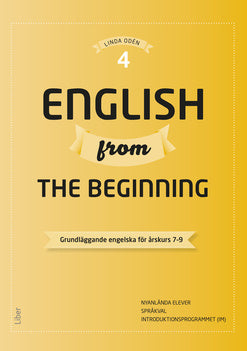 Valokuva kirjasta Linda Odén English from the Beginning 4 - Grundläggande engelska för årskurs 7-9, kuuluu tuoteryhmään Ruots lapset nuoret ja sarjakuvat.