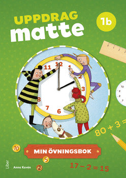 Valokuva kirjasta Anna Kavén / Mats Wänblad Uppdrag Matte 1B Övningsbok, kuuluu tuoteryhmään Ruots lapset nuoret ja sarjakuvat.