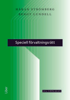 Valokuva kirjasta Håkan Strömberg / Bengt Lundell Speciell förvaltningsrätt, kuuluu tuoteryhmään Ruots muu tieto.