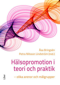 Valokuva kirjasta  Hälsopromotion i teori och praktik : olika arenor och målgrupper, kuuluu tuoteryhmään Ruots muu tieto.