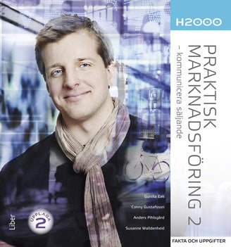 Valokuva kirjasta Gunilla Eek / Anders Pihlsgård / Susanne Walldenheid / Conny Gustafsson H2000 Praktisk marknadsföring 2 Fakta och uppgifter, kuuluu tuoteryhmään Ruots lapset nuoret ja sarjakuvat.