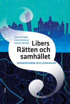 Valokuva kirjasta Anders Pihlsgård / Håkan Martinsson / Katarina Stjernfelt Libers Rätten och samhället Kommentarer och lösningar, kuuluu tuoteryhmään Ruots lapset nuoret ja sarjakuvat.