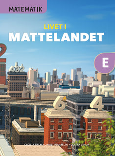 Matematik Livet i Mattelandet Grundbok E