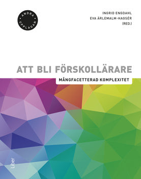 Valokuva kirjasta  Att bli förskollärare : mångfacetterad komplexitet, kuuluu tuoteryhmään Ruots muu tieto.