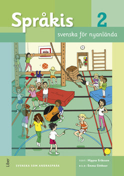 Valokuva kirjasta Hippas Eriksson Språkis Svenska för nyanlända 2, kuuluu tuoteryhmään Ruots lapset nuoret ja sarjakuvat.