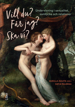 Valokuva kirjasta Gunilla Zuleta / Sofia Palomaa Vill du? Får jag? Ska vi?, kuuluu tuoteryhmään Ruots muu tieto.