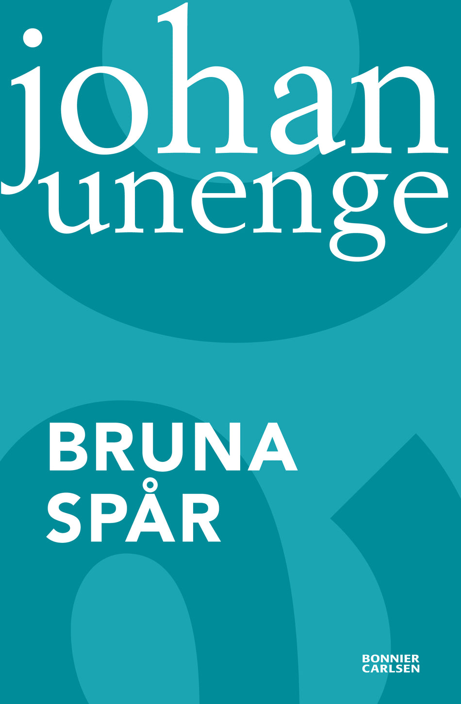 Valokuva kirjasta Johan Unenge Bruna spår, kuuluu tuoteryhmään Ruots lapset nuoret ja sarjakuvat.