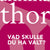Tuotteen Vad skulle du ha valt? pikkukuva 3