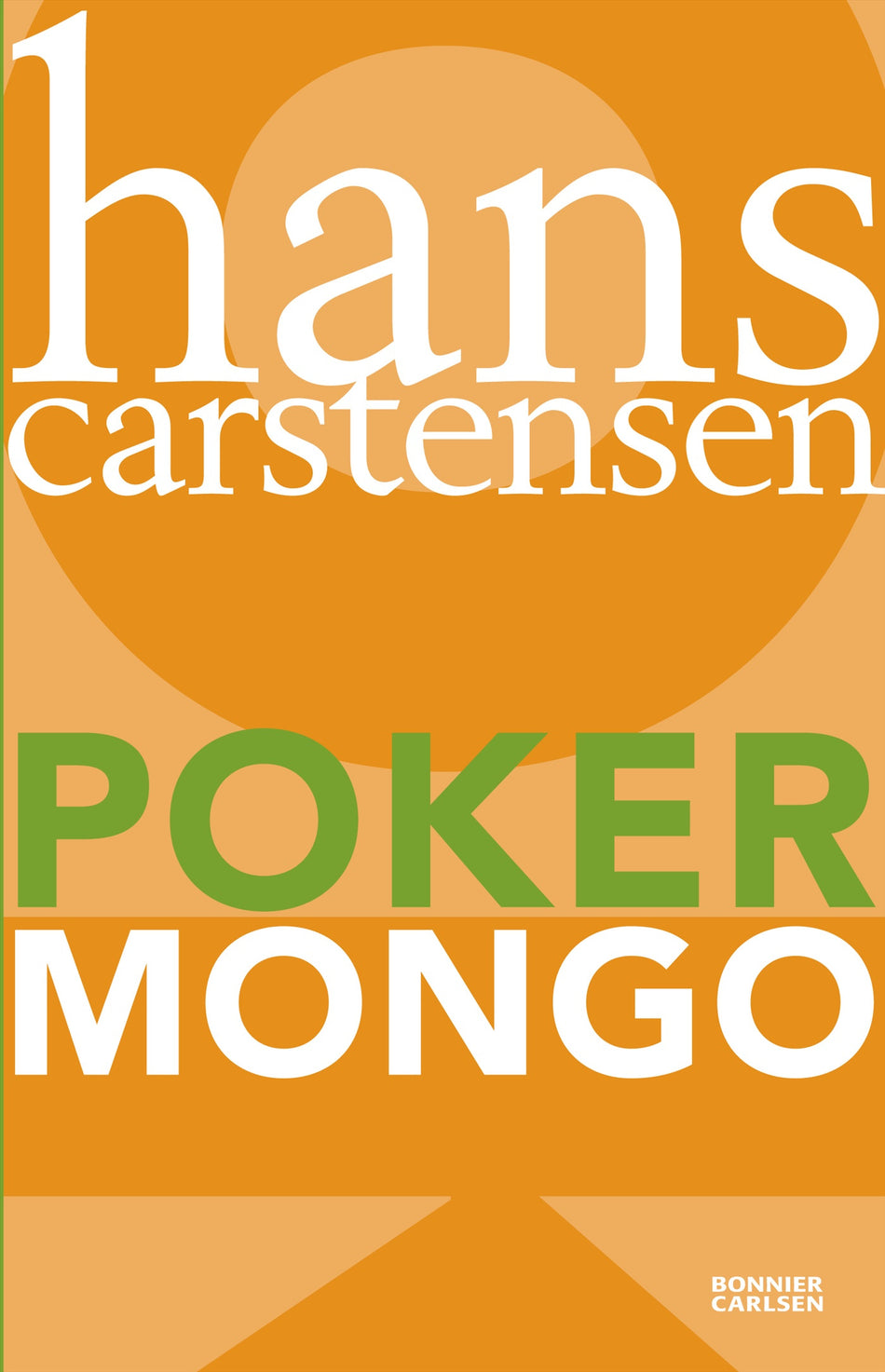 Valokuva kirjasta Hans Carstensen Poker Mongo, kuuluu tuoteryhmään Ruots lapset nuoret ja sarjakuvat.