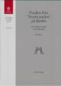 Valokuva kirjasta Erik Sörling Fynden från "Svarta jorden" på Björkö : från Hjalmar Stolpes undersökningar. Katalog, kuuluu tuoteryhmään Ruots muu tieto.