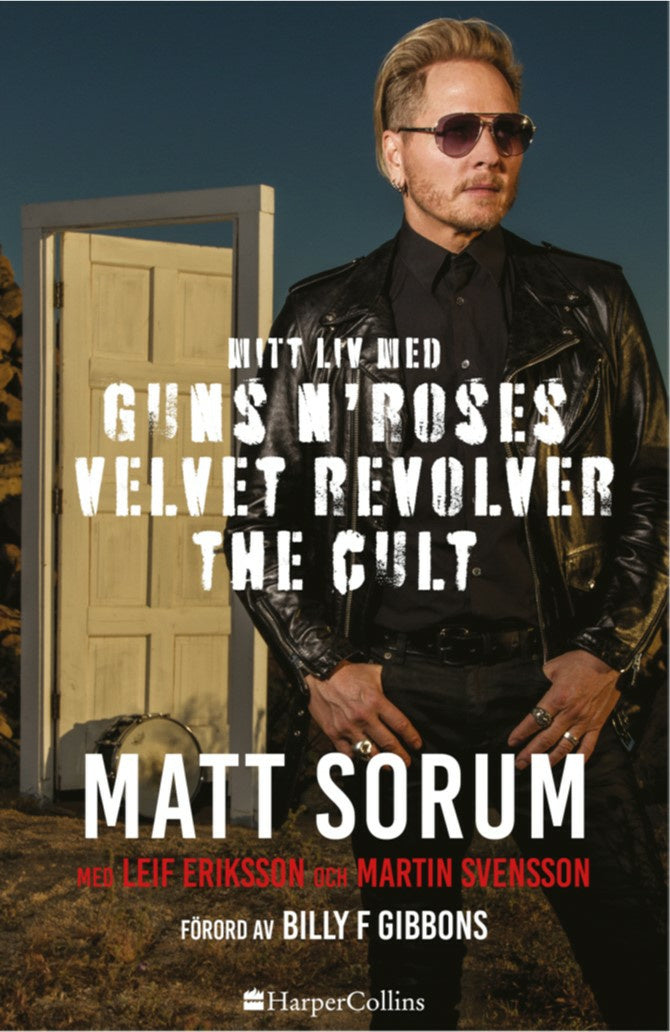 Valokuva kirjasta Matt Sorum / Leif Eriksson / Martin Svensson Mitt liv med Guns N' Roses, Velvet Revolver och The Cult, kuuluu tuoteryhmään Ruots muu tieto.