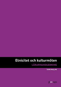 Valokuva kirjasta Tove Phillips Etnicitet och kulturmöten, lärarhandledning, kuuluu tuoteryhmään Ruots lapset nuoret ja sarjakuvat.
