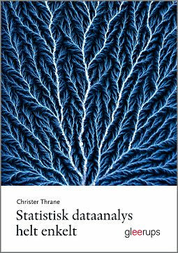 Valokuva kirjasta Christer Thrane Statistisk dataanalys helt enkelt, kuuluu tuoteryhmään Ruots muu tieto.