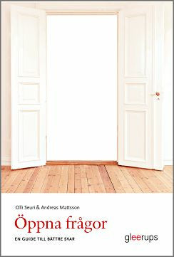 Valokuva kirjasta Olli Seuri / Andreas Mattsson Öppna frågor - en guide till bättre svar, kuuluu tuoteryhmään Ruots muu tieto.