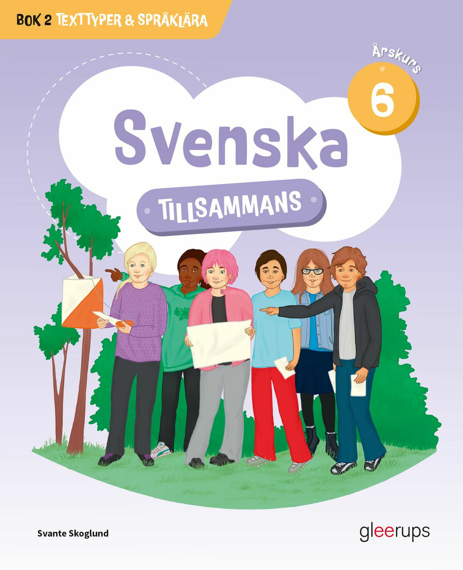 Valokuva kirjasta Svante Skoglund Svenska tillsammans årskurs 6, bok 2 - Texttyper &amp; Språklära, kuuluu tuoteryhmään Ruots lapset nuoret ja sarjakuvat.