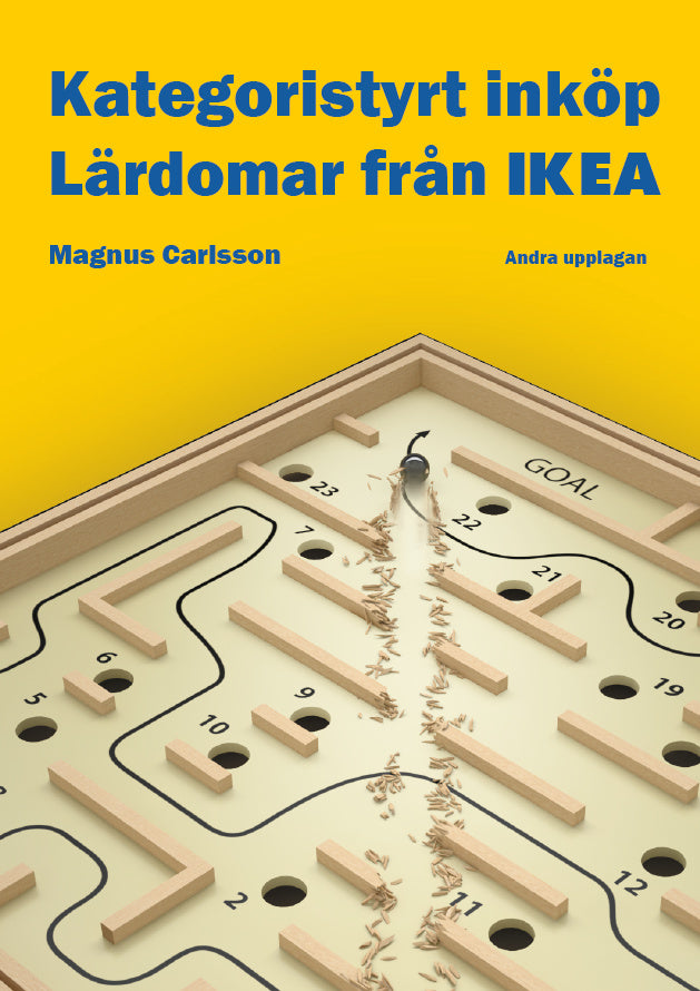 Valokuva kirjasta Magnus Carlsson Kategoristyrt inköp. Lärdomar från IKEA, kuuluu tuoteryhmään Ruots muu tieto.