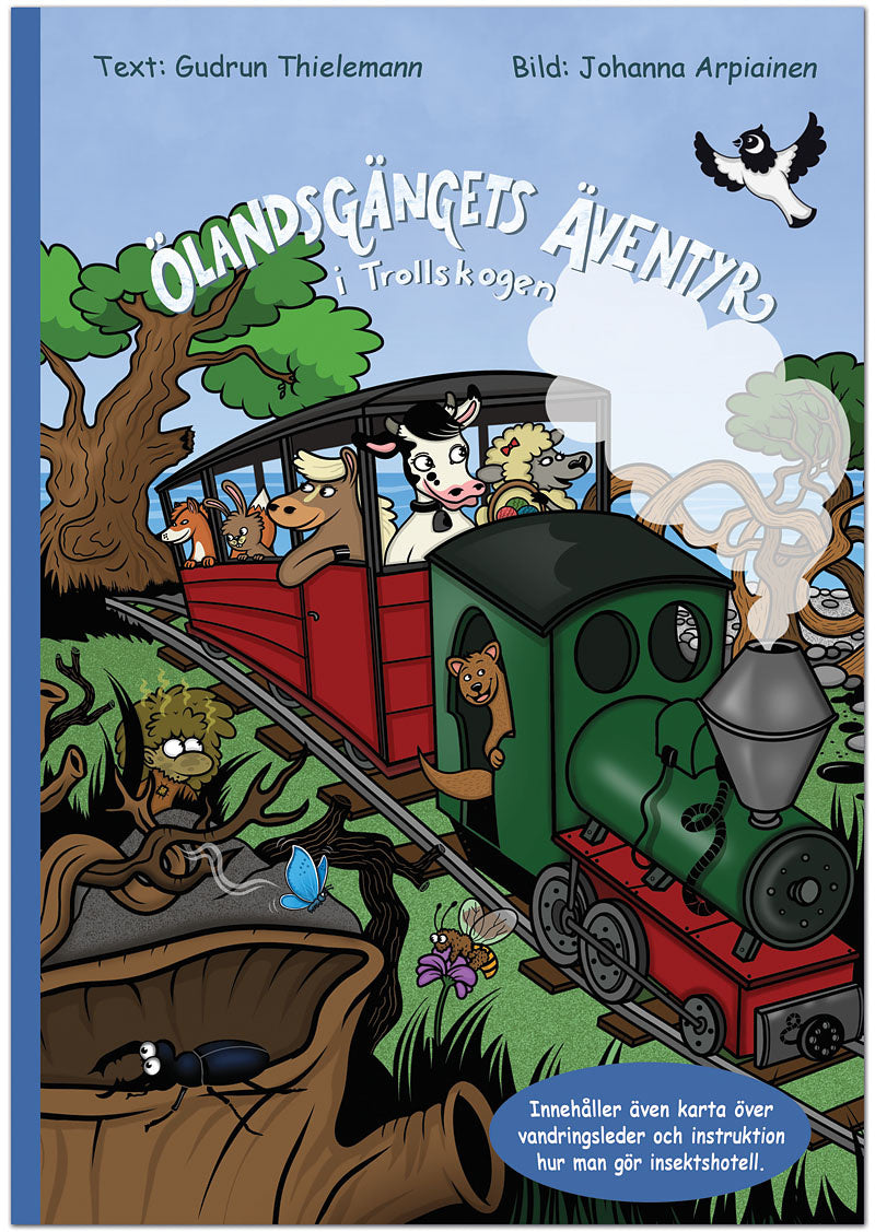 Valokuva kirjasta Gudrun Thielemann / Johanna Arpiainen Ölandsgängets äventyr i Trollskogen, kuuluu tuoteryhmään Ruots lapset nuoret ja sarjakuvat.