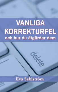Vanliga korrekturfel – och hur du åtgärdar dem