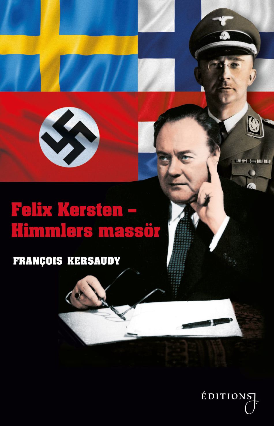 Valokuva kirjasta François Kersaudy Felix Kersten - Himmlers massör, kuuluu tuoteryhmään Ruots muu tieto.