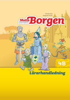 Matte Direkt Borgen Lärarhandledning 4B Ny upplaga