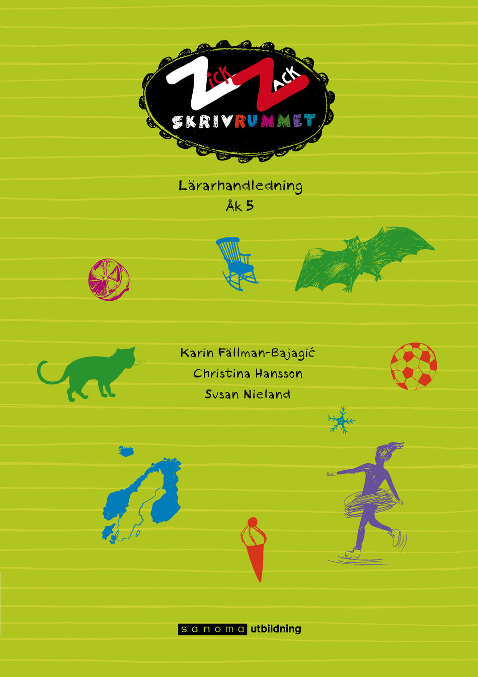 Valokuva kirjasta Karin Fällman-Bajagic / Susan Nieland / Christina Hansson ZickZack 5 Skrivrummets Lärarhandledning, kuuluu tuoteryhmään Ruots lapset nuoret ja sarjakuvat.