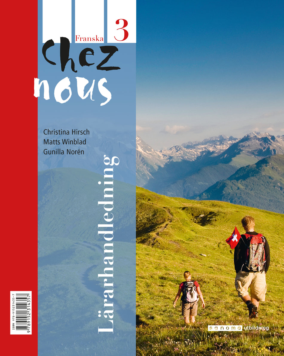 Valokuva kirjasta Lena Wilhelmsson / Christina Hirsch / Daniel Hermansson Chez nous 3 Lärarhandledning, kuuluu tuoteryhmään Ruots lapset nuoret ja sarjakuvat.