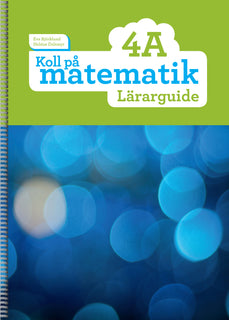 Koll på matematik 4A Lärarguide