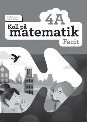 Valokuva kirjasta Eva Björklund / Heléne Dalsmyr Koll på matematik 4A Facit (5-pack), kuuluu tuoteryhmään Ruots lapset nuoret ja sarjakuvat.