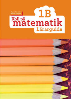 Koll på matematik 1B Lärarguide