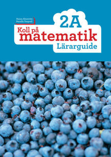 Koll på matematik 2A Lärarguide