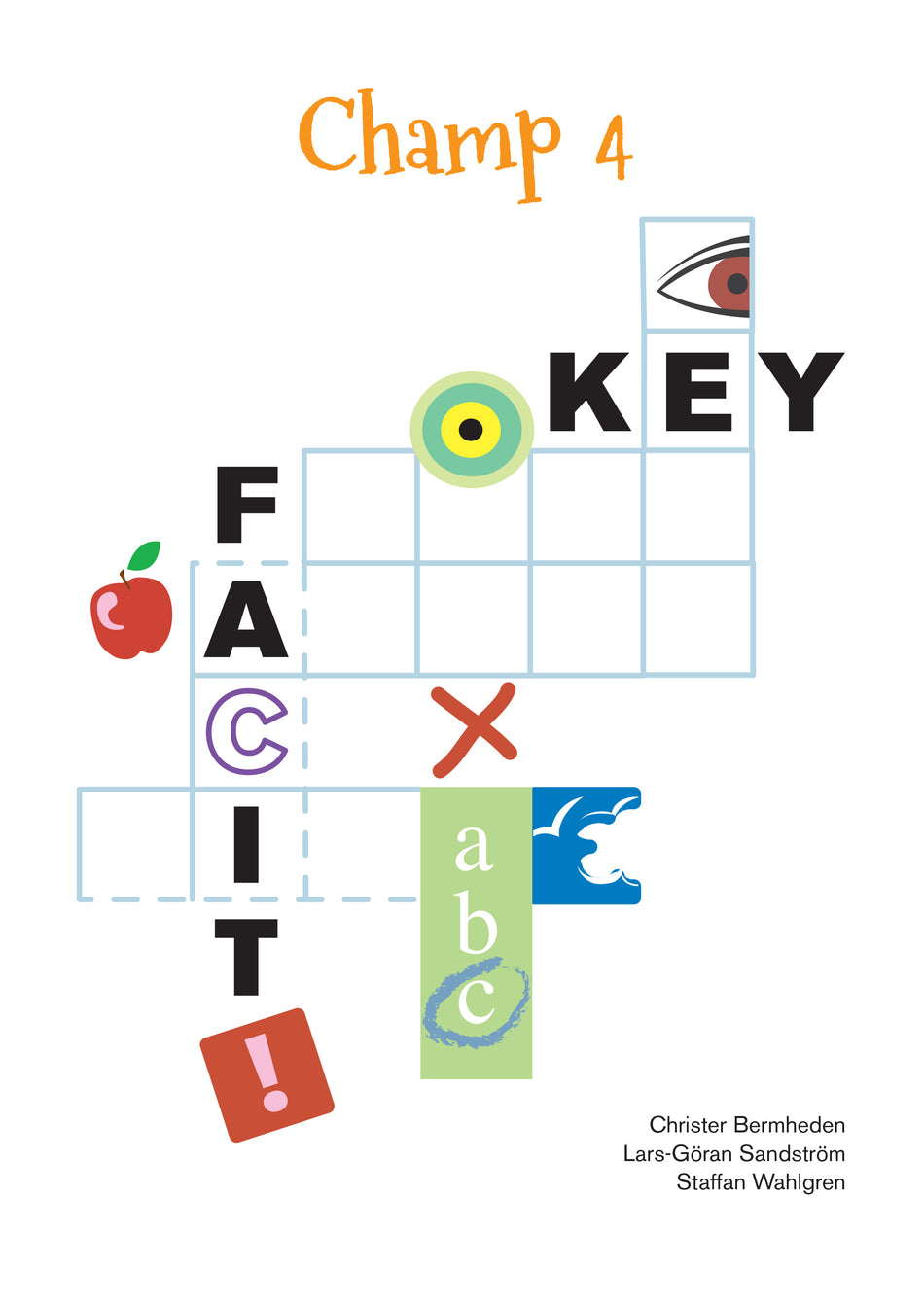 Valokuva kirjasta Christer Bermheden / Lars-Göran Sandström / Staffan Wahlgren Champ 4 Facit, kuuluu tuoteryhmään Ruots lapset nuoret ja sarjakuvat.