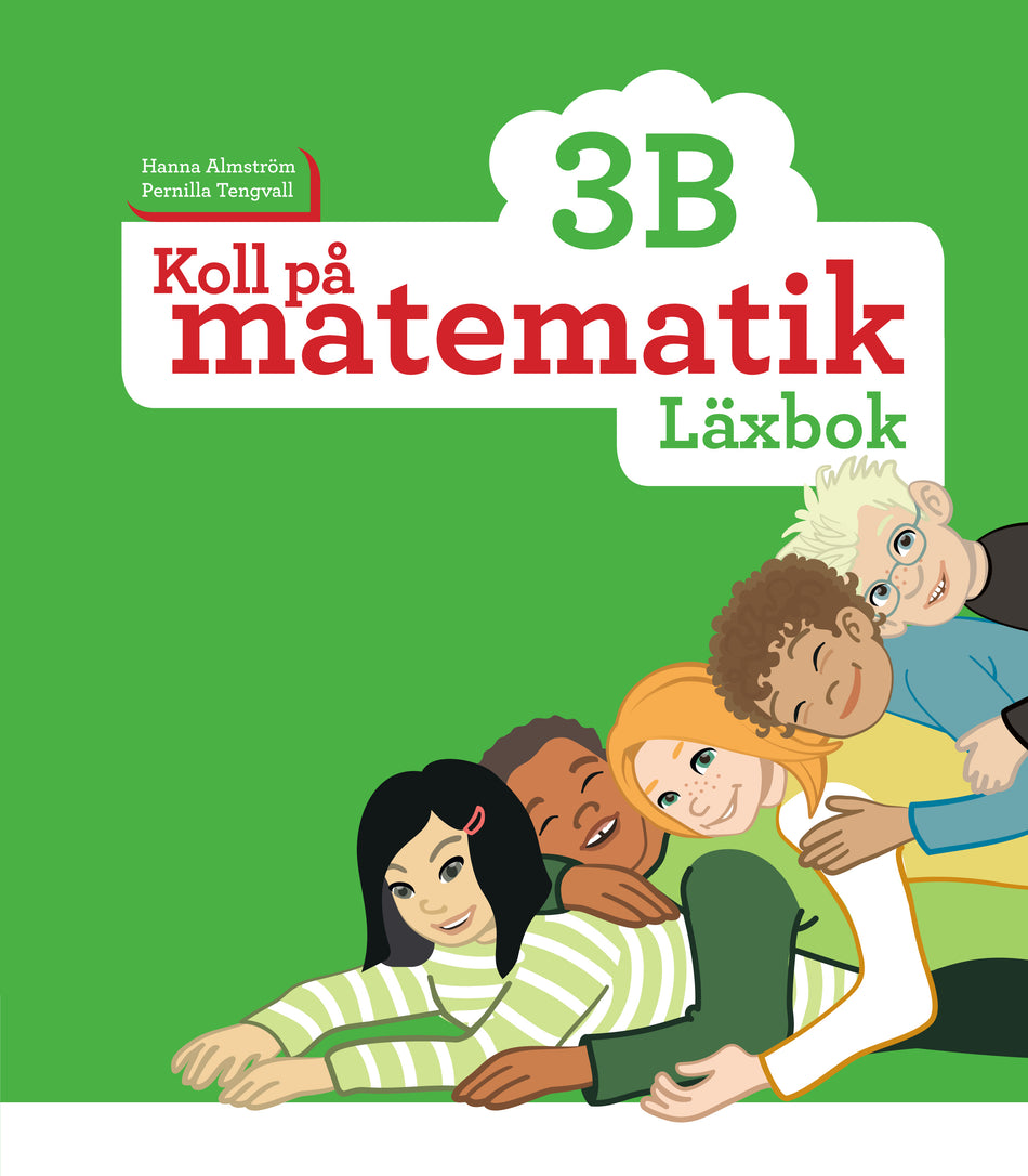 Valokuva kirjasta Hanna Almström / Pernilla Tengvall Koll på matematik 3B Läxbok, kuuluu tuoteryhmään Ruots lapset nuoret ja sarjakuvat.