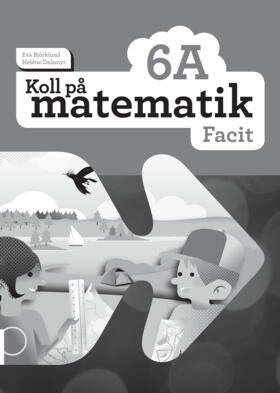 Valokuva kirjasta Eva Björklund / Heléne Dalsmyr Koll på matematik 6A Facit (5-pack), kuuluu tuoteryhmään Ruots lapset nuoret ja sarjakuvat.