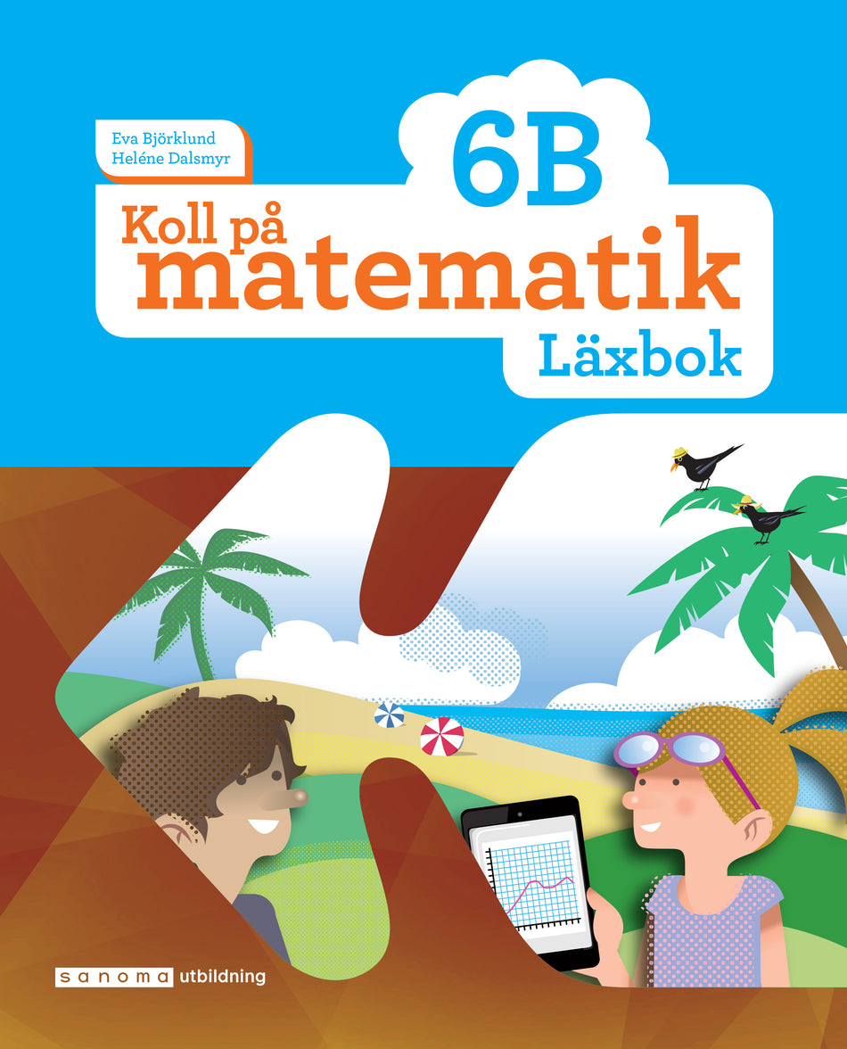 Valokuva kirjasta Eva Björklund / Heléne Dalsmyr Koll på matematik 6B Läxbok, kuuluu tuoteryhmään Ruots lapset nuoret ja sarjakuvat.