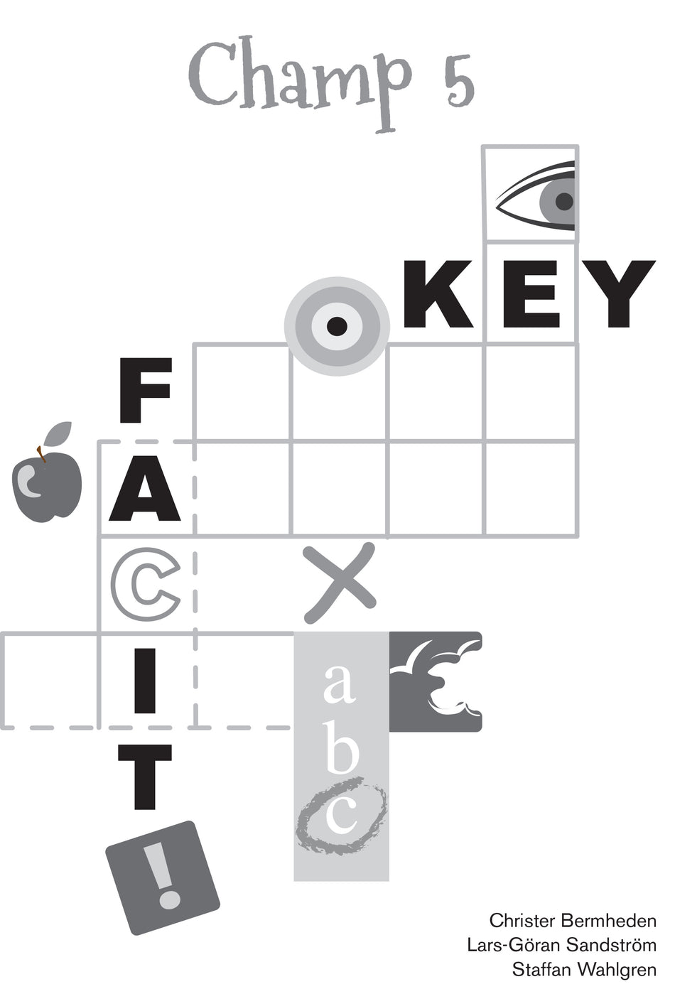 Valokuva kirjasta Christer Bermheden / Lars-Göran Sandström / Staffan Wahlgren Champ 5 Facit, kuuluu tuoteryhmään Ruots lapset nuoret ja sarjakuvat.
