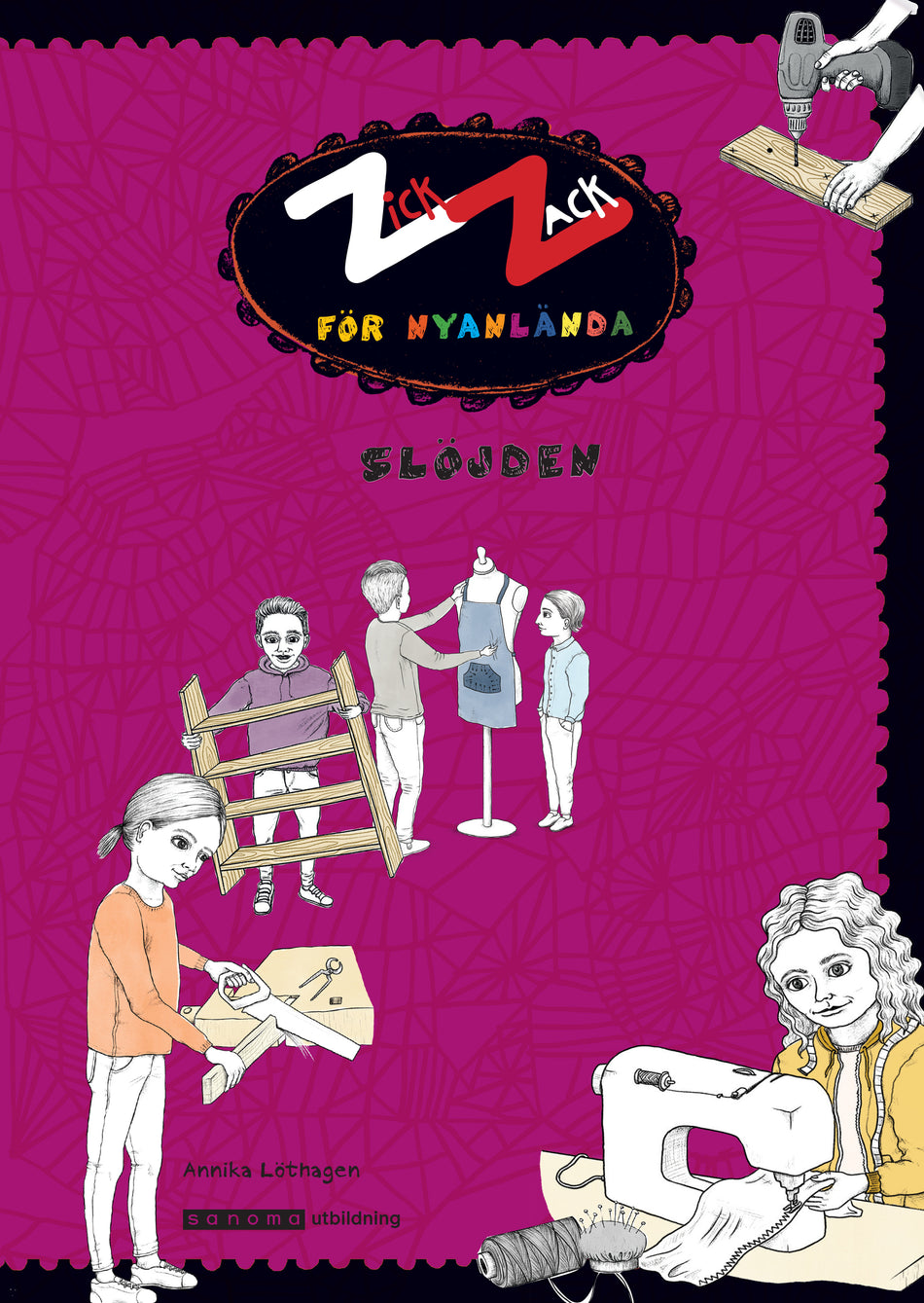 Valokuva kirjasta Annika Löthagen ZickZack för nyanlända - Slöjden, kuuluu tuoteryhmään Ruots lapset nuoret ja sarjakuvat.