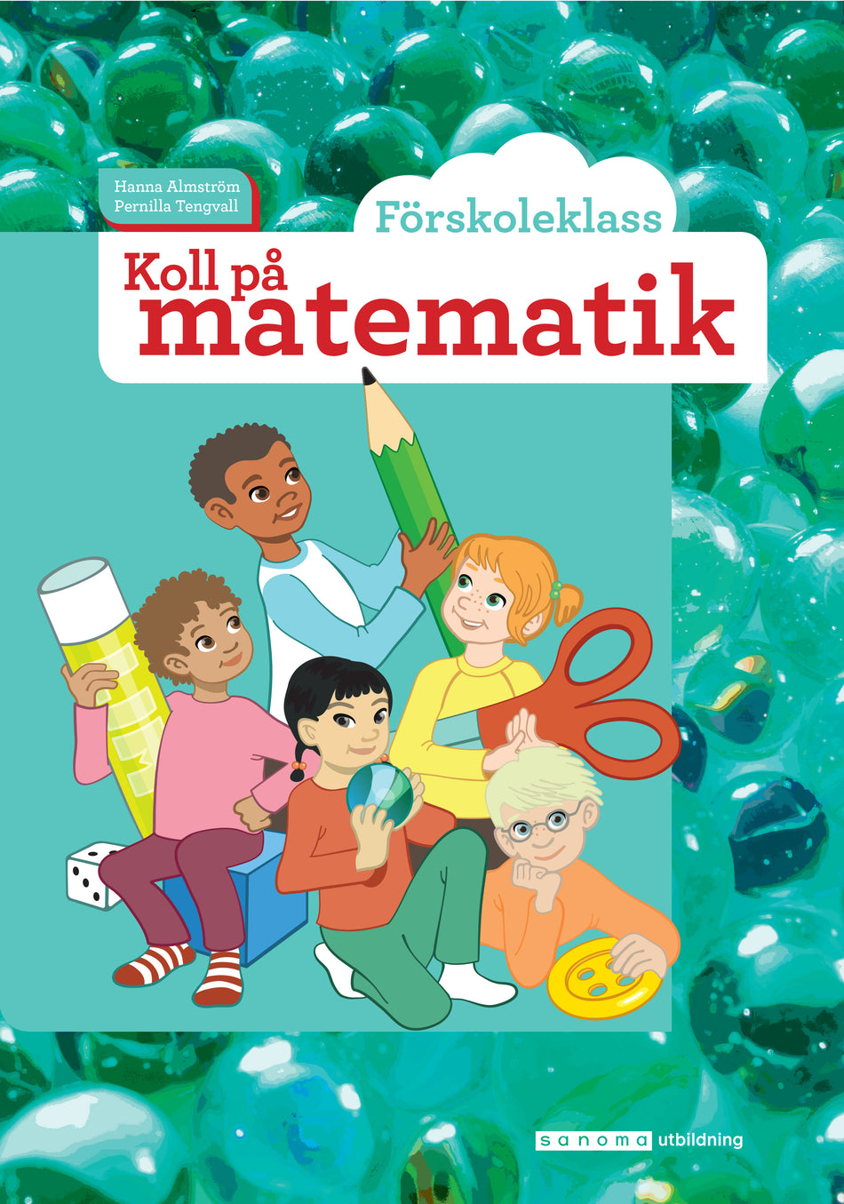 Valokuva kirjasta Hanna Almström / Pernilla Tengvall Koll på matematik Förskoleklass, kuuluu tuoteryhmään Ruots lapset nuoret ja sarjakuvat.
