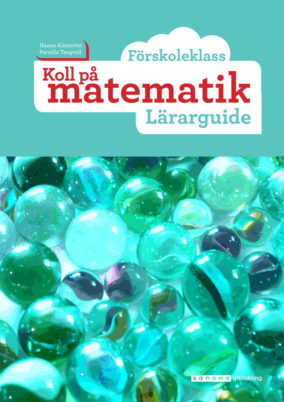 Valokuva kirjasta Hanna Almström / Pernilla Tengvall Koll på matematik Förskoleklass Lärarguide, kuuluu tuoteryhmään Ruots lapset nuoret ja sarjakuvat.