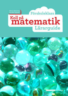 Koll på matematik Förskoleklass Lärarguide