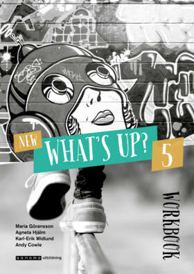 Valokuva kirjasta Maria Göransson / Agneta Hjälm / Karl-Erik Widlund / Andy Cowle New What's Up? 5 Workbook, kuuluu tuoteryhmään Ruots muu tieto.